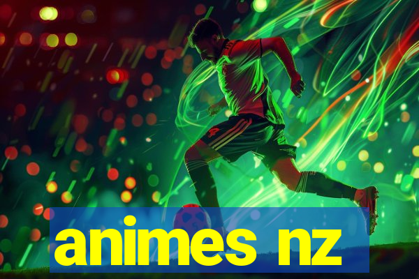 animes nz